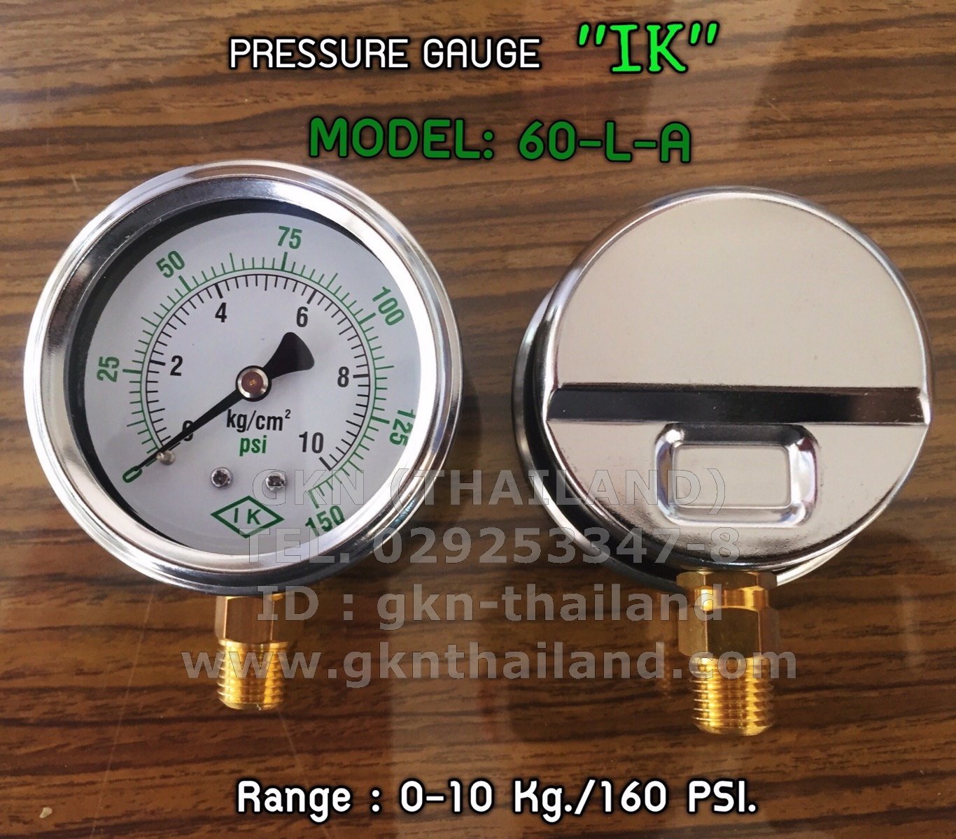 IK PRESSURE GAUGE 0-10 KG/CM2 & 0-150 PSI